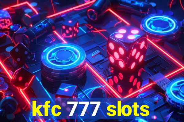 kfc 777 slots